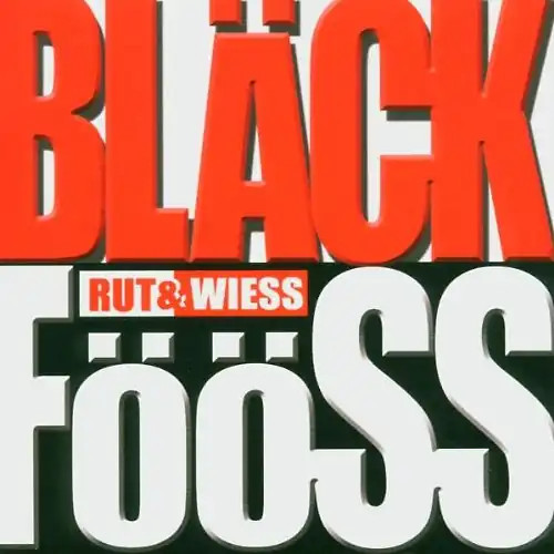 Bläck fööss rut un - fööss,